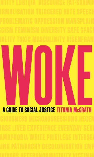 Woke : A Guide to Social Justice, Hardback Book