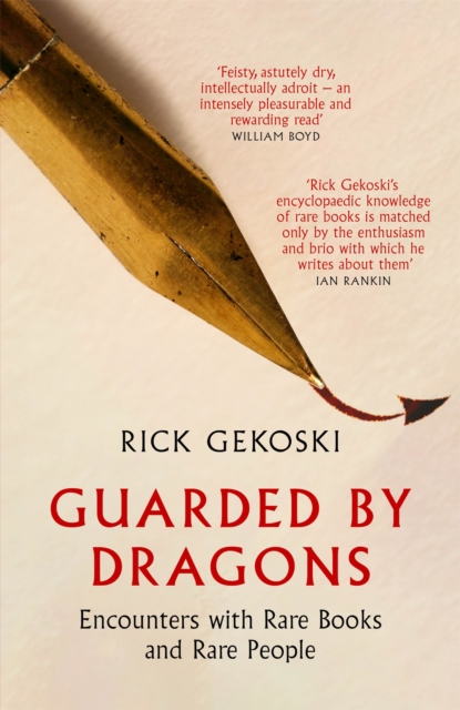 Guarded by Dragons : Encounters with Rare Books and Rare People, Hardback Book