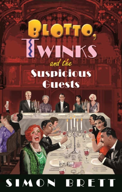 Blotto, Twinks and the Suspicious Guests, EPUB eBook