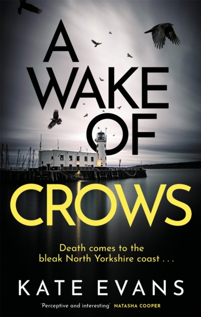 A Wake of Crows : The first in a completely thrilling new police procedural series set in Scarborough, EPUB eBook