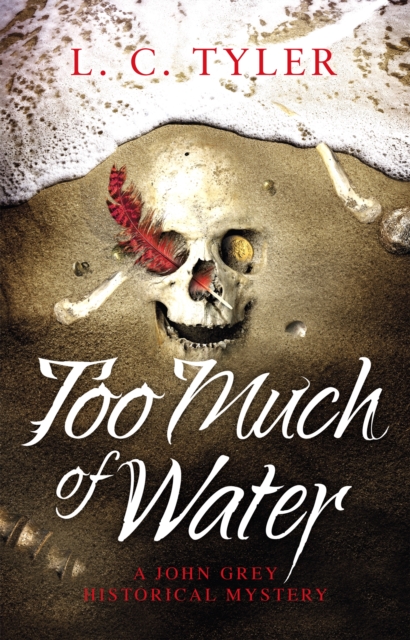 Too Much of Water : a gripping historical crime novel, Hardback Book
