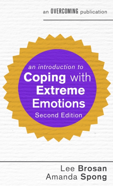 An Introduction to Coping with Extreme Emotions : A Guide to Borderline or Emotionally Unstable Personality Disorder, EPUB eBook