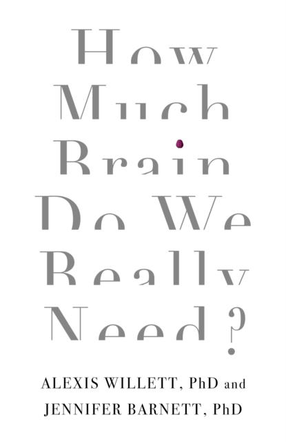 How Much Brain Do We Really Need?, EPUB eBook