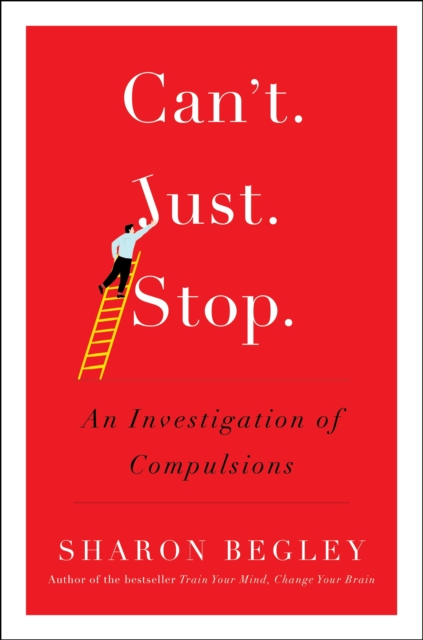 Can't Just Stop : An Investigation of Compulsions, EPUB eBook