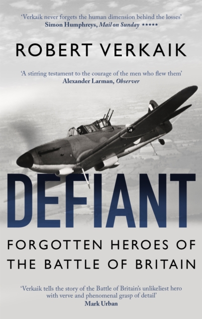 Defiant : Forgotten Heroes of the Battle of Britain, Paperback / softback Book