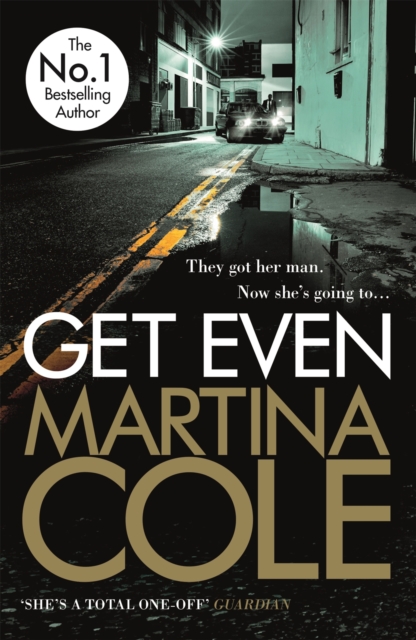 Get Even : A dark thriller of murder, mystery and revenge, EPUB eBook