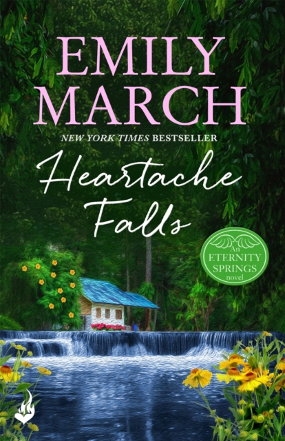 Heartache Falls: Eternity Springs Book 3 : A heartwarming, uplifting, feel-good romance series, EPUB eBook