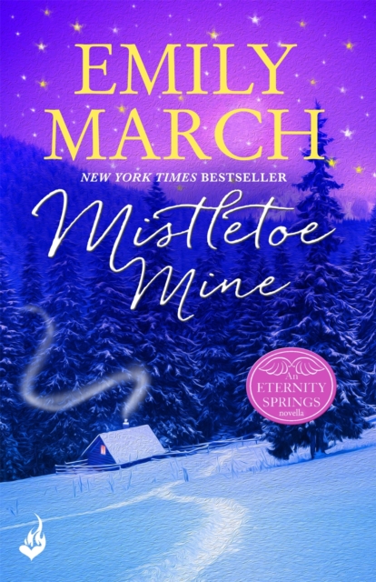 Mistletoe Mine: An Eternity Springs Novella 3.5 : A heartwarming, uplifting, feel-good romance series, EPUB eBook