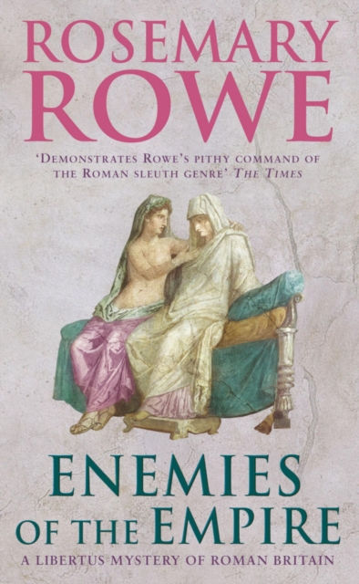 Enemies of the Empire (A Libertus Mystery of Roman Britain, book 7) : A powerful historical crime thriller with a murderous twist, EPUB eBook