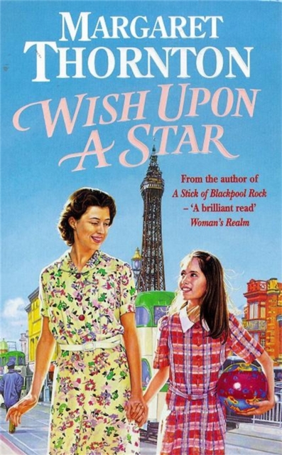 Wish Upon a Star : An utterly compelling Blackpool saga of war, love and evacuees, EPUB eBook