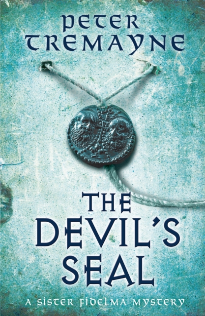 The Devil's Seal (Sister Fidelma Mysteries Book 25) : A riveting historical mystery set in 7th century Ireland, Paperback / softback Book