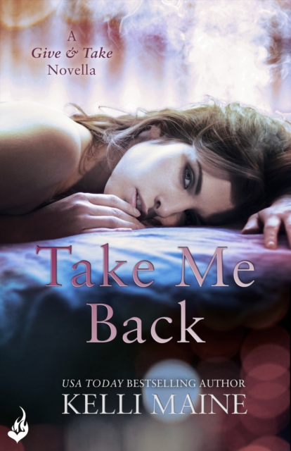 Take Me Back: A Give & Take 2.5 Novella, EPUB eBook