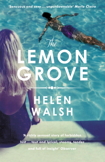 The Lemon Grove : The bestselling summer sizzler - A Radio 2 Bookclub choice, Paperback / softback Book