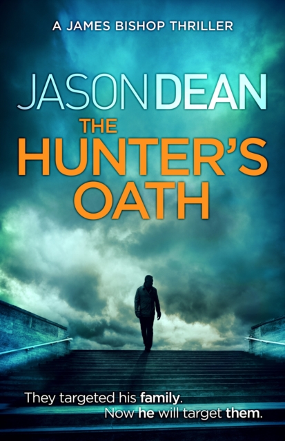 The Hunter's Oath (James Bishop 3), EPUB eBook