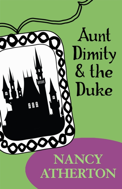 Aunt Dimity and the Duke (Aunt Dimity Mysteries, Book 2) : A cosy tale of mystery and secrets, EPUB eBook
