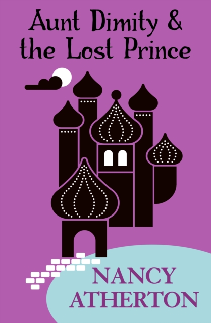 Aunt Dimity and the Lost Prince (Aunt Dimity Mysteries, Book 18) : An enchanting Cotswold mystery, EPUB eBook