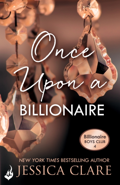 Once Upon A Billionaire: Billionaire Boys Club 4, EPUB eBook