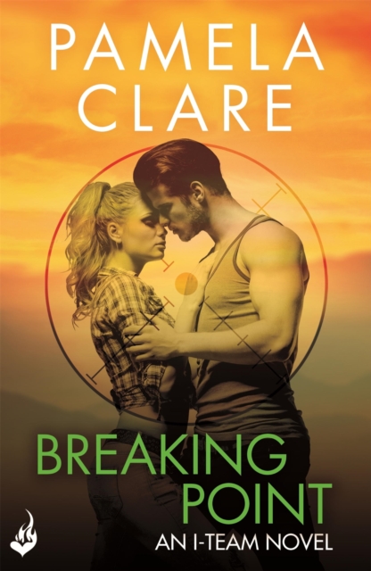 Breaking Point: I-Team 5 (A series of sexy, thrilling, unputdownable adventure), EPUB eBook