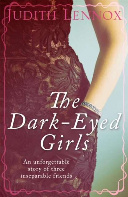 The Dark-Eyed Girls : An unforgettable story of three inseparable friends, EPUB eBook