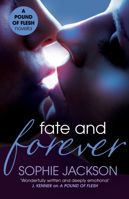 Fate and Forever: A Pound of Flesh Novella 2.5 : A powerful, addictive love story, EPUB eBook