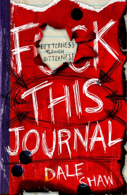 F**k This Journal : Betterness Through Bitterness, EPUB eBook