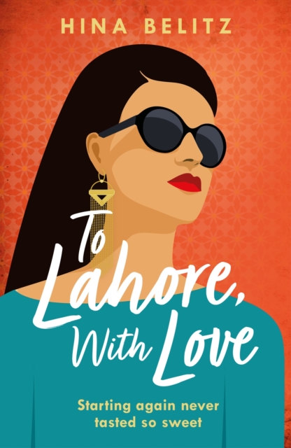 To Lahore, With Love : 'One of those books that warms your heart from the inside out', EPUB eBook