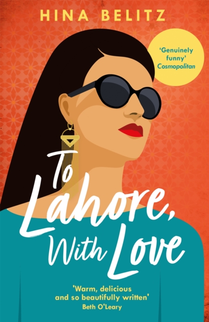 To Lahore, With Love : 'One of those books that warms your heart from the inside out', Paperback / softback Book