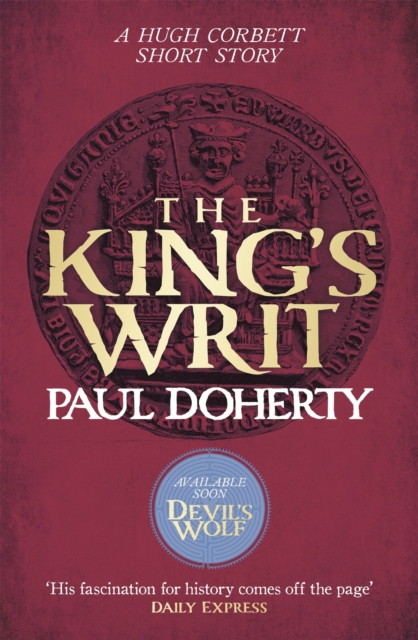 The King's Writ (Hugh Corbett Novella) : Treachery and intrigue amidst a medieval jousting tournament, EPUB eBook