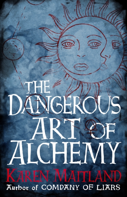 The Dangerous Art of Alchemy : A fascinating free e-short accompaniment to The Raven's Head, EPUB eBook