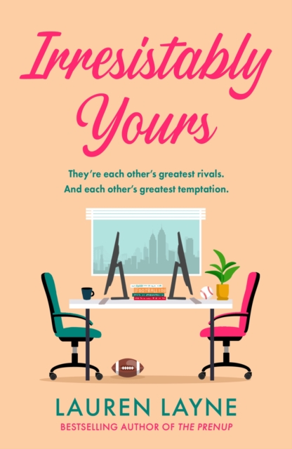 Irresistibly Yours : A scorching office romance from the author of The Prenup!, EPUB eBook