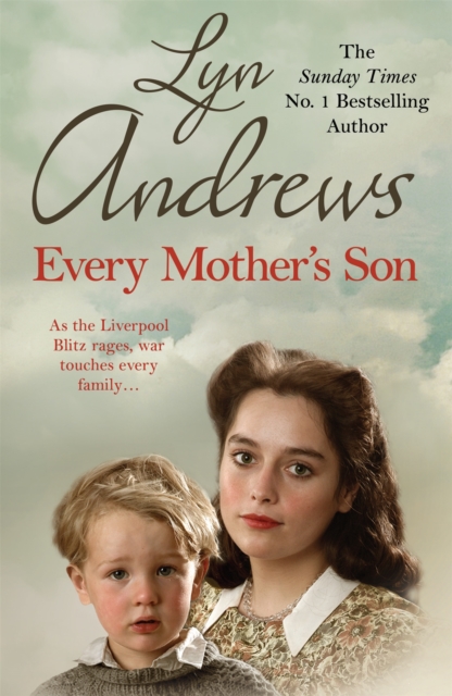 Every Mother's Son : As the Liverpool Blitz rages, war touches every family..., Paperback / softback Book