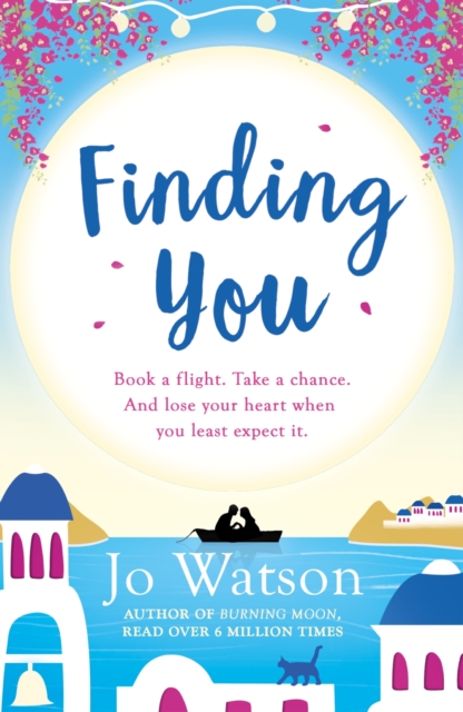Finding You : A hilarious, romantic read that will have you laughing out loud, EPUB eBook
