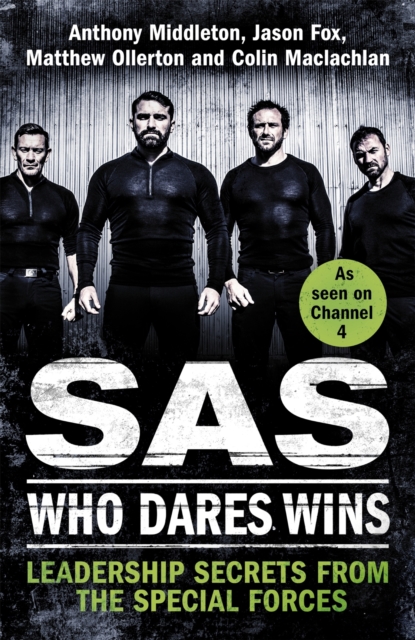 SAS: Who Dares Wins : Leadership Secrets from the Special Forces, EPUB eBook