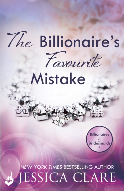 The Billionaire's Favourite Mistake: Billionaires and Bridesmaids 4, EPUB eBook