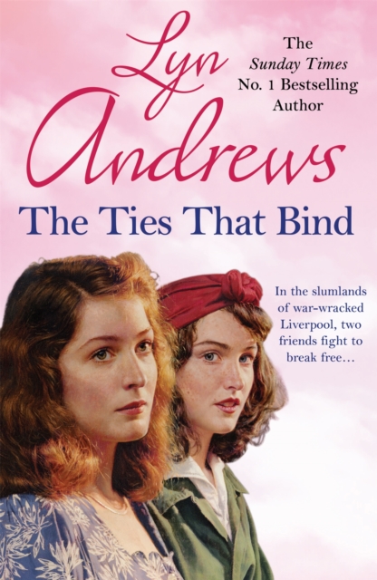 The Ties that Bind : A friendship that can survive war, tragedy and loss, Paperback / softback Book