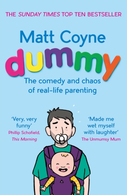 Dummy : The Comedy and Chaos of Real-Life Parenting, EPUB eBook