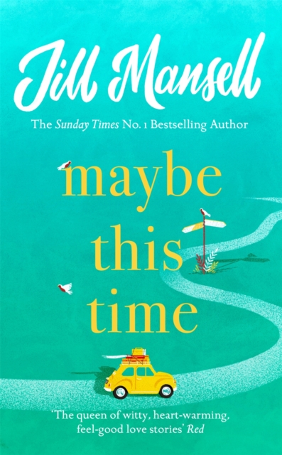 Maybe This Time : The heart-warming new novel of love and friendship from the bestselling author, EPUB eBook