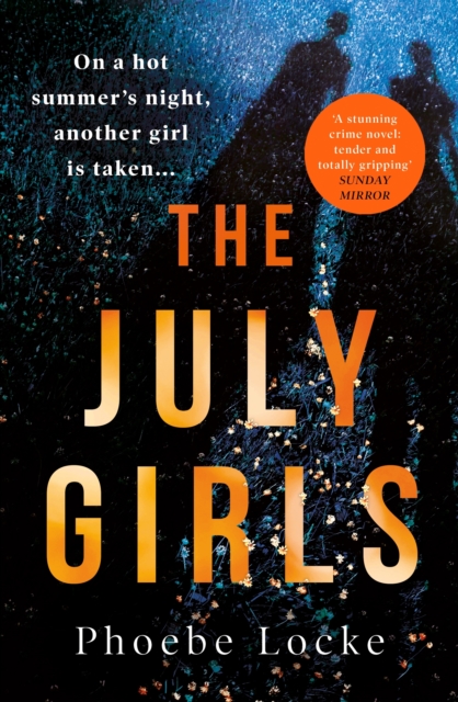 The July Girls : An absolutely gripping and emotional psychological thriller, EPUB eBook