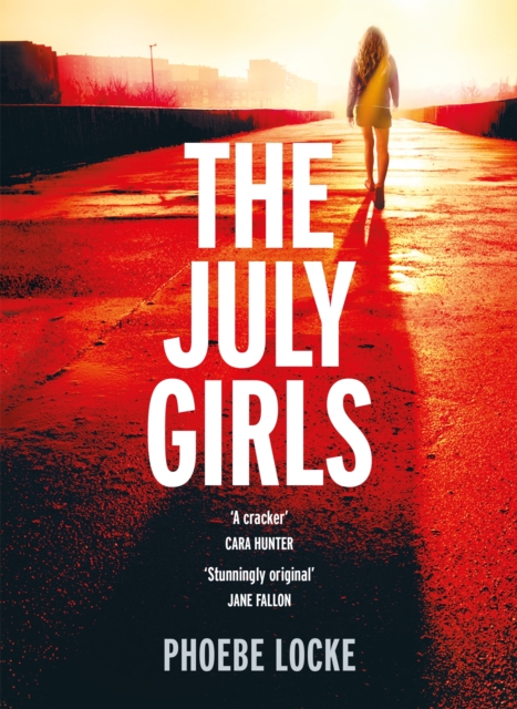 The July Girls : An absolutely gripping and emotional psychological thriller, Hardback Book