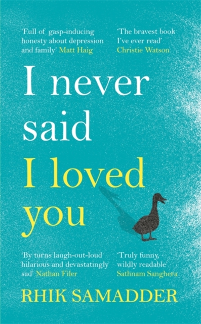 I Never Said I Loved You : THE SUNDAY TIMES BESTSELLER, Hardback Book