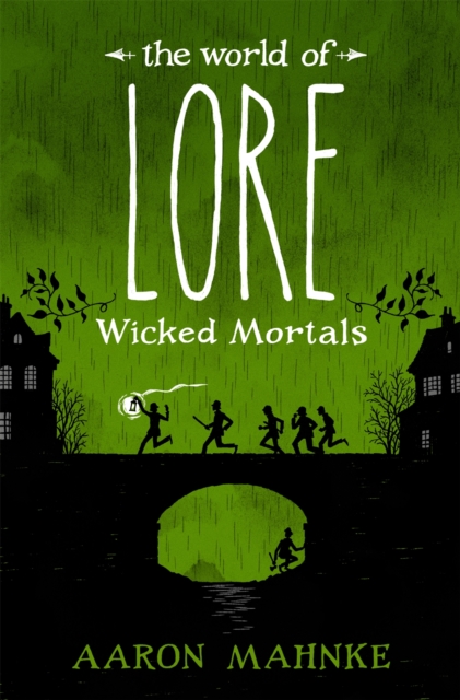 The World of Lore, Volume 2: Wicked Mortals : Now a major online streaming series, EPUB eBook