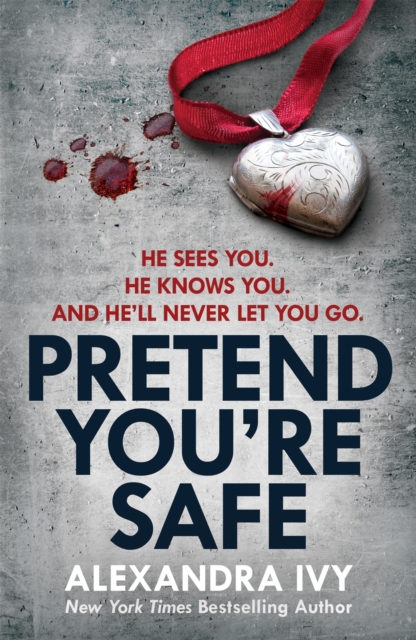 Pretend You're Safe : A gripping thriller of page-turning suspense, Paperback / softback Book