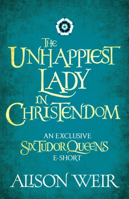 The Unhappiest Lady in Christendom, EPUB eBook