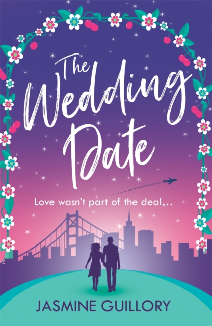 The Wedding Date : A 'warm, sexy gem of a novel'!, EPUB eBook