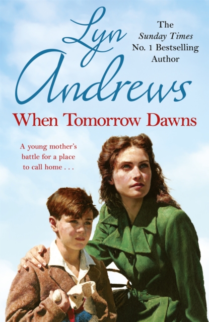 When Tomorrow Dawns : An unforgettable saga of new beginnings and new heartaches, Paperback / softback Book