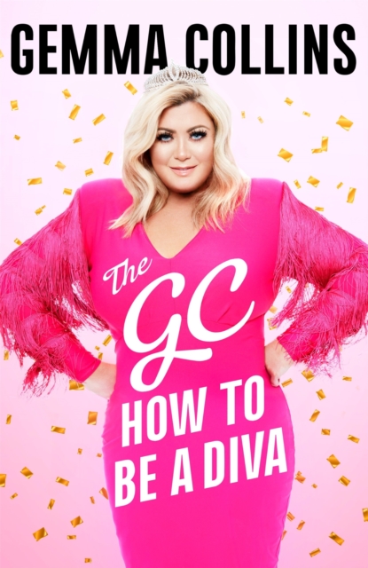 The GC : How to Be a Diva, EPUB eBook