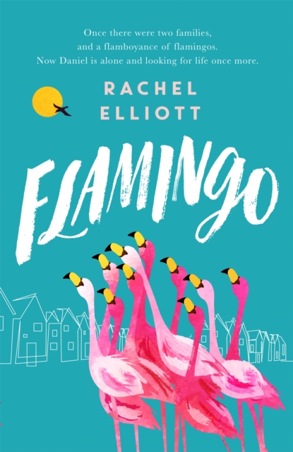 Flamingo : Longlisted for the Women's Prize for Fiction 2022, an exquisite novel of kindness and hope, Hardback Book