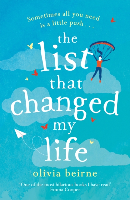 The List That Changed My Life : the uplifting bestseller that will make you weep with laughter!, Paperback / softback Book
