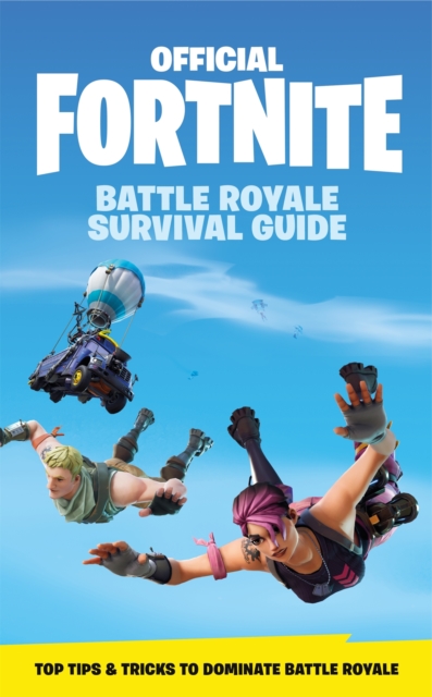 FORTNITE Official: The Battle Royale Survival Guide, EPUB eBook