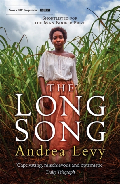 The Long Song : Now A Major BBC Drama, Paperback / softback Book